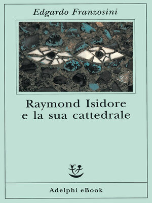cover image of Raymond Isidore e la sua cattedrale